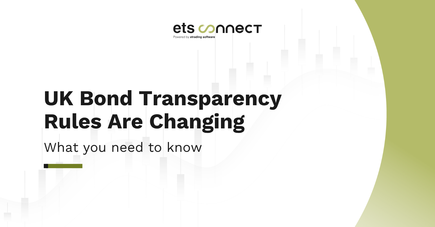 UK Bond Transparency Rules Are Changing
